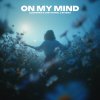 Обложка песни On My Mind