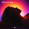 Обложка песни Poison My Mind