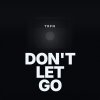 Обложка песни Don't Let Go