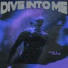Обложка песни Dive Into Me
