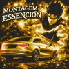 Обложка песни MONTAGEM ESSENCION