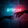 Обложка песни Better Love
