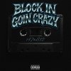 Обложка песни BLOCK IN GOIN CRAZY