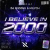 Обложка песни I Believe In 2000 (Vocal Mix)