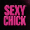 Обложка песни Sexy Chick