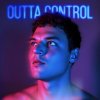 Обложка песни outta control