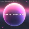 Обложка песни My Attention