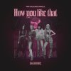Обложка песни How You Like That
