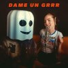 Обложка песни Dame Un Grrr