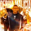Обложка песни DERIVA MALÍCIA