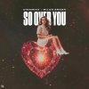 Обложка песни So Over You